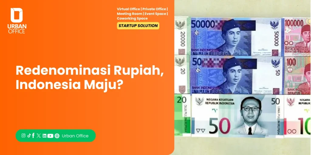 Redenominasi Rupiah, Indonesia Maju?
