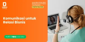 Komunikasi untuk Relasi Bisnis