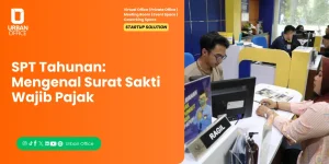 SPT Tahunan : Mengenal Surat Sakti Wajib Pajak