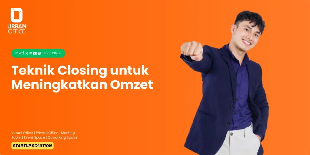 Teknik Closing untuk Meningkatkan Omzet