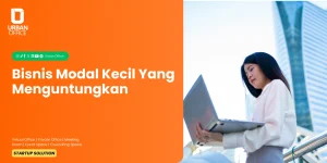 Bisnis Modal Kecil Yang Menguntungkan