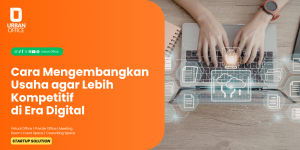 Strategi Bisnis Modern: Cara Mengembangkan Usaha di Era Digital